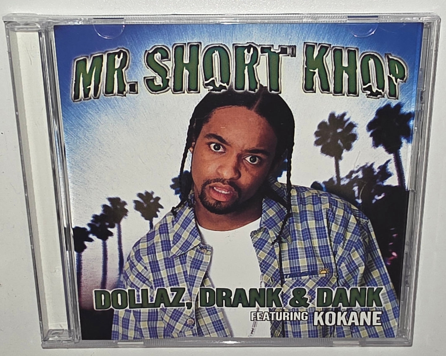 Mr. Short Khop feat. Kokane – Dollaz, Drank & Dank (2000) (CD Single)