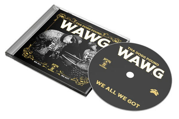 Tha Dogg Pound - W.A.W.G. (We All We Got) (2024) (CD)