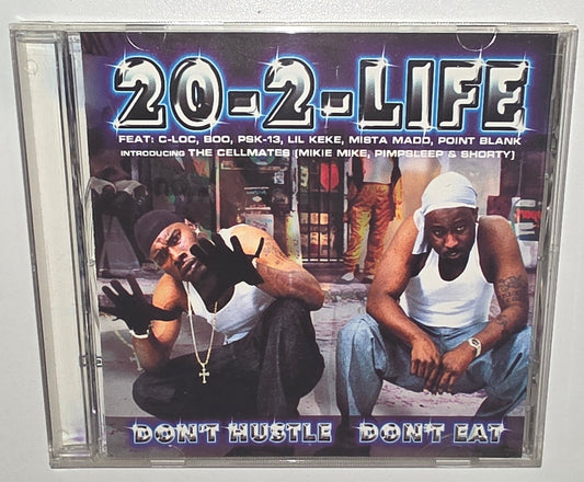 20-2-Life – Don't Hustle Don't Eat (2000) (CD)