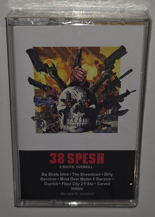 38 Spesh – 6 Shots: Overkill (2022) (Limited Edition Cassette Tape)