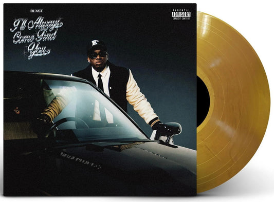 Blxst - I'll Always Come Find You (2024) (Limited Edition Gold Nugget Colour Vinyl LP)