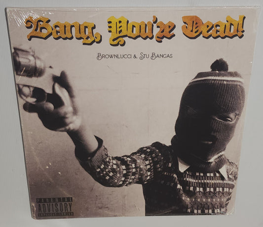 Brownlucci & Stu Bangas - Bang You're Dead (2024) (Vinyl LP)