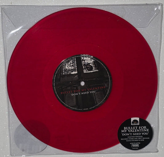 Bullet For My Valentine – Don't Need You (2017 RSD) (Limited Edition 10" Etched Red Colour Vinyl Single)