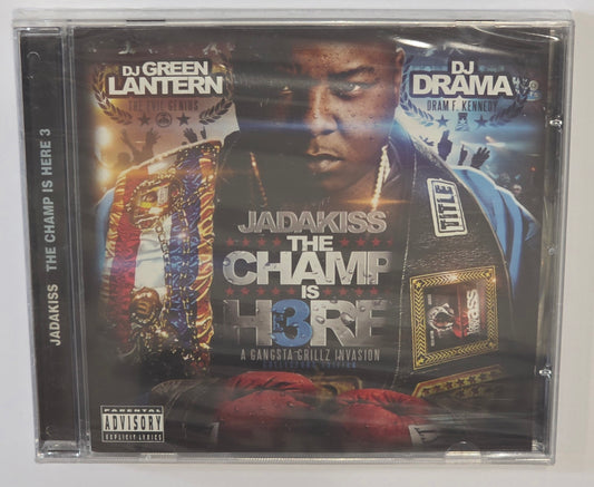 Jadakiss, DJ Green Lantern, DJ Drama – The Champ Is Here 3 (A Gangsta Grillz Invasion) (2010) (CD)