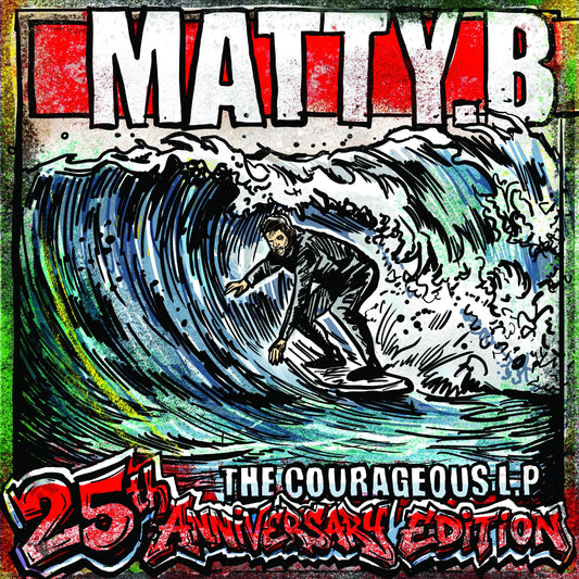 Matty B – The Courageous L.P (25th Anniversary Edition) (2026) (Limited Edition Vinyl LP)