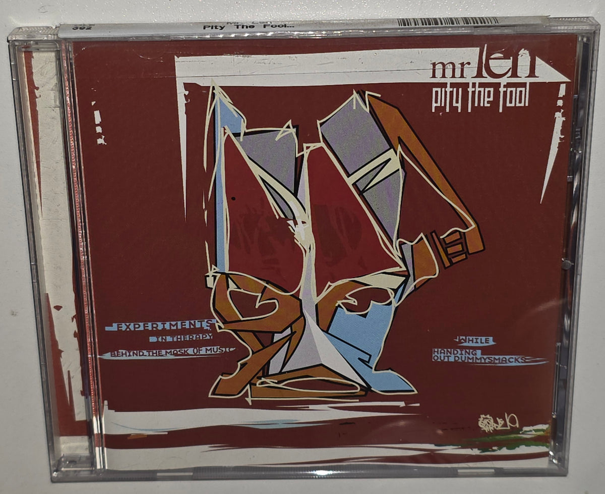 Mr Len – Pity The Fool (Experiments In Therapy Behind The Mask Of Music While Handing Out Dummysmacks) (2001) (CD)