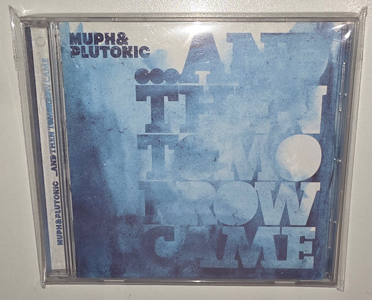 Muph & Plutonic – ...And Then Tomorrow Came  (2008) (CD)