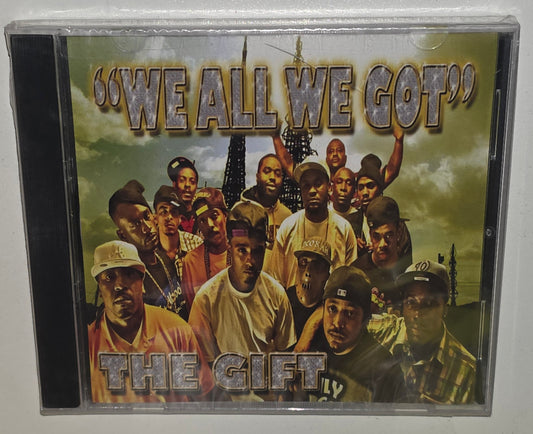 The Gift – We All We Got (2004) (CD)